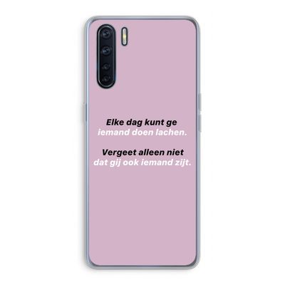 gij zijt ook iemand: Oppo A91 Transparant Hoesje