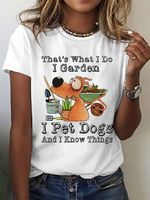 Women's Cotton I Garden I Pet Dogs And I Know Things Casual T-Shirt - thumbnail