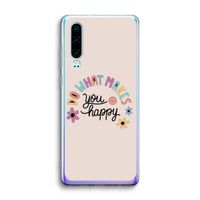 Happy days: Huawei P30 Transparant Hoesje