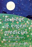 Je bent je eigen medicijn (Hardback)