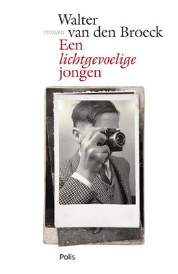 Een lichtgevoelige jongen - Walter van den Broeck - ebook