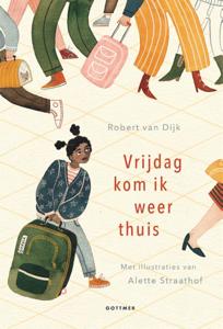 Vrijdag kom ik weer thuis (Hardback)