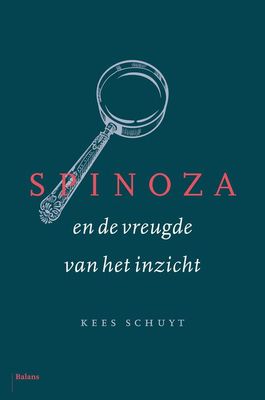 Spinoza en de vreugde van het inzicht - Kees Schuyt - eBook (9789460034619)