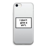 Don't give a shit: iPhone SE 2020 Transparant Hoesje