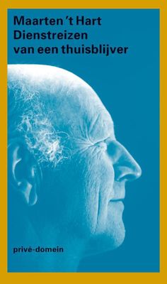 Dienstreizen van een thuisblijver - Maarten 't Hart - ebook
