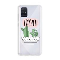 I love cacti: Galaxy A71 Transparant Hoesje