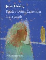 Dante&apos;s divina commedia in 111 pastels (Hardback)