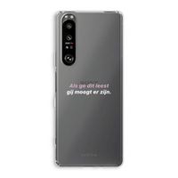 gij moogt er zijn: Sony Xperia 1 III Transparant Hoesje