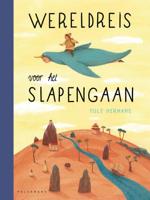 Wereldreis voor het slapengaan (Hardback)