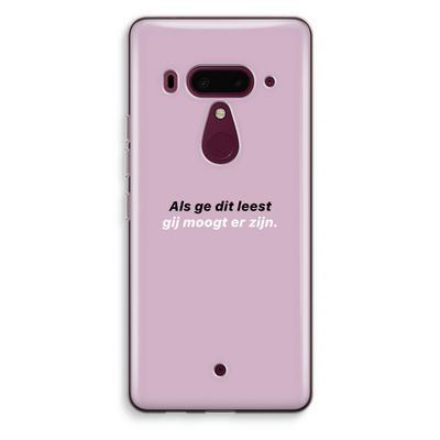 gij moogt er zijn: HTC U12+ Transparant Hoesje