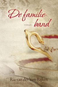 De familieband - Ria van der Ven-Rijken - ebook