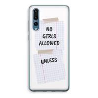 No Girls Allowed Unless: Huawei P20 Pro Transparant Hoesje
