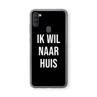 Ik wil naar huis - Zwart: Samsung Galaxy A11 Transparant Hoesje