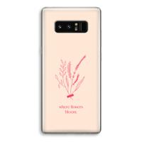 Where flowers bloom: Samsung Galaxy Note 8 Transparant Hoesje
