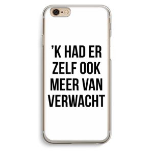 Meer verwacht: iPhone 6 / 6S Transparant Hoesje