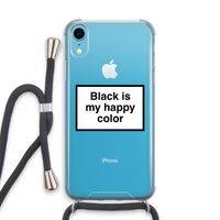 Black is my happy color: iPhone XR Transparant Hoesje met koord