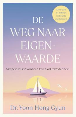 De weg naar eigenwaarde (Hardback)