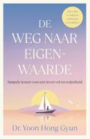 De weg naar eigenwaarde (Hardback)
