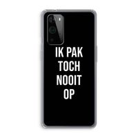 Ik pak nooit op - Zwart: OnePlus 9 Pro Transparant Hoesje