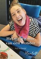 Het wel en wee van een wonder (Paperback)
