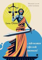 Advocaten zijn ook mensen! (Paperback)