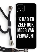Meer verwacht - Zwart: Pixel 4 XL Transparant Hoesje met koord