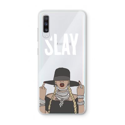 Slay All Day: Samsung Galaxy A70 Transparant Hoesje