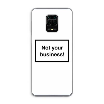 Not your business: Xiaomi Redmi Note 9 Pro Transparant Hoesje
