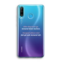 gij zijt ook iemand: Huawei P30 Lite Transparant Hoesje