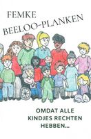 Omdat alle kindjes rechten hebben... - Femke Beeloo-Planken - ebook