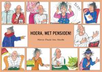 Hoera, met pensioen! (Paperback) Hoera, met pensioen! (Paperback)