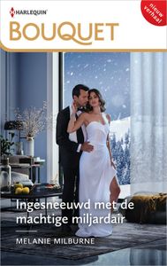 Ingesneeuwd met de machtige miljardair - Melanie Milburne - ebook