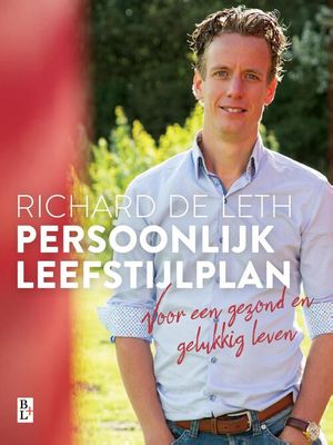Persoonlijk leefstijlplan - Richard de Leth - eBook (9789461562418)