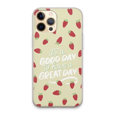 Don't forget to have a great day: iPhone 13 Pro Max Transparant Hoesje