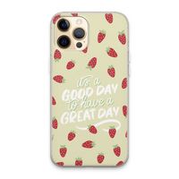 Don't forget to have a great day: iPhone 13 Pro Max Transparant Hoesje