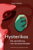 Hysterikos, de verstikking van de baarmoeder (Paperback)