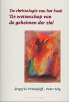 De christologie van het boek `De wetenschap van de geheimen der ziel' (Paperback) De christologie van het boek `De wetenschap van de geheimen der ziel' (Paperback)