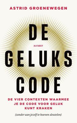 De gelukscode - Astrid Groenewegen - ebook