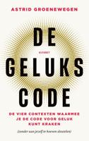 De gelukscode - Astrid Groenewegen - ebook
