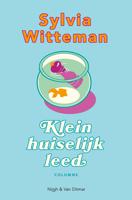 Klein huiselijk leed - Sylvia Witteman - ebook
