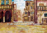 In de voetstappen van mama (Hardback)