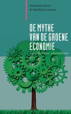 De mythe van de groene economie (Paperback)