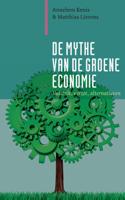 De mythe van de groene economie (Paperback)