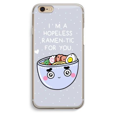 I'm A Hopeless Ramen-Tic For You: iPhone 6 / 6S Transparant Hoesje