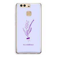 Be a wildflower: Huawei P9 Transparant Hoesje