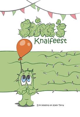 Spike&apos;s Knalfeest (Hardback)