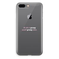 uzelf graag zien: iPhone 8 Plus Transparant Hoesje