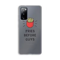 Fries before guys: Samsung Galaxy S20 FE / S20 FE 5G Transparant Hoesje