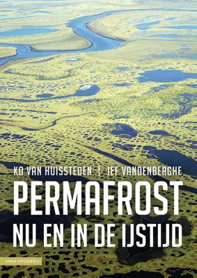 Permafrost nu en in de ijstijd (Paperback)
