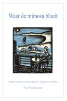 Waar de mimosa bloeit (Paperback)